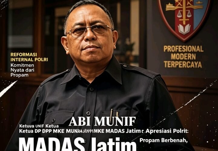 ABI MUNIF Ketua DPP MKE MADAS Jatim Apresiasi Polri: Propam Berbenah, Oknum Narkoba Ditindak Tegas kunci memulihkan kepercayaan Publik