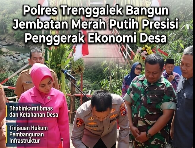 Polres Trenggalek Bangun Jembatan Merah Putih Presisi Penggerak Ekonomi Desa