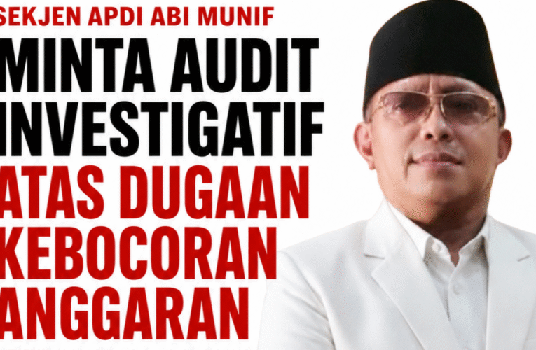 Sekjen APDI Abi Munif Minta Audit Investigatif atas Dugaan Kebocoran Anggaran